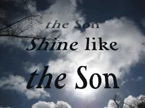 Shine Like the Son