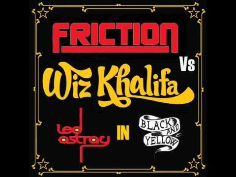 Friction Vs. Wiz Khalifa - Led Astray In Black & Yellow (Eye Scream Bootleg)
