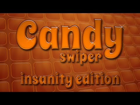 Candy Swiper Insanity