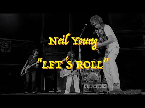 Let's Roll - Neil Young