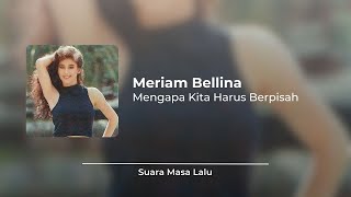 Download lagu Meriam Bellina - Mengapa Kita Harus Berpisah [Video Lirik] mp3