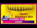 Happy Dussehra 2021 Wishes WhatsApp Messages Ravan Dahan Pics Quotes To Celebrate Vijayadashami