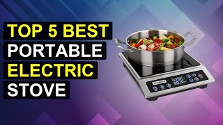 Top 5 Best Portable Electric Stove | Top Rated Portable Electric Stove