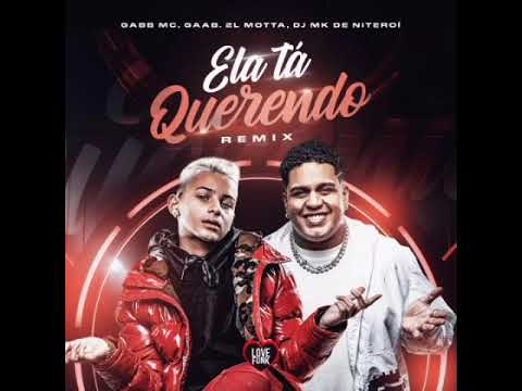 Ela tá querendo 2 Gaab e Gabb cm