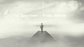 Seether - Fade Away - Lyrics