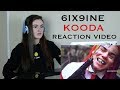 6IX9INE - KOODA (REACTION VIDEO)