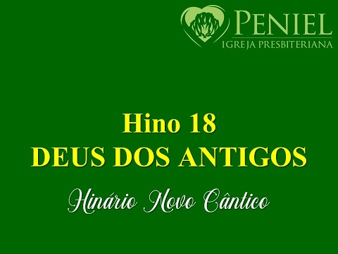 Hinário Novo Cântico, Hino 18   "Deus dos antigos"