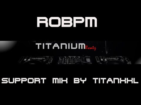 ROBPM Support Mix (Techno) by TitanXXL