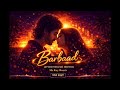 Barbaad Remix Afrohouse Mr Kay Remix Saiyaara Jubin Nautiyal Ahaan P Aneet Padda