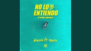 No Lo Entiendo (YVME Remix)