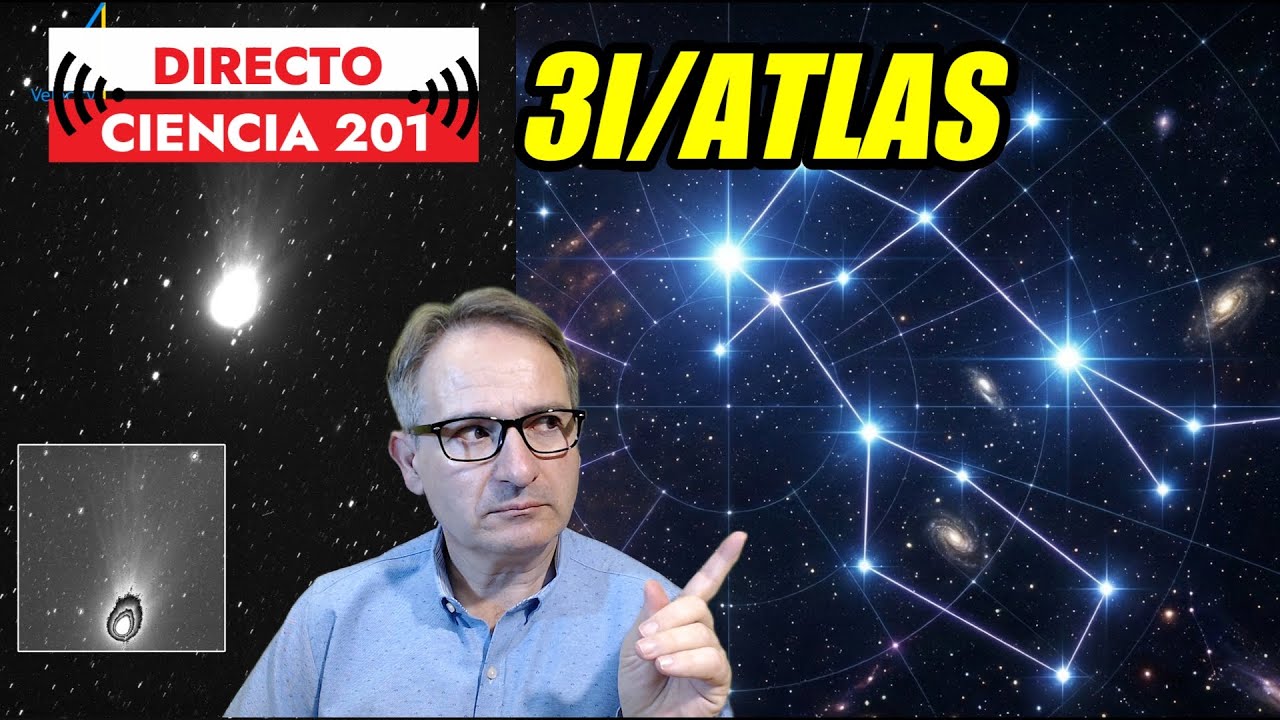 Directo Ciencia 201 🟥 ¿HACIA DÓNDE SE DIRIGE 3I/ATLAS? ➡️ Júpiter 16 de Marzo ➡️ ¿Y después?