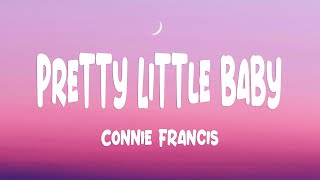 Download lagu Connie Francis - Pretty Little Baby (Lyrics) mp3