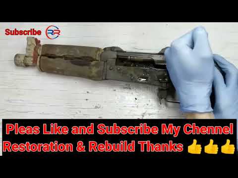 Restoration & Rebuilding Of Very Rusty AK - 47 Russian Gun. #restoration #rebuild