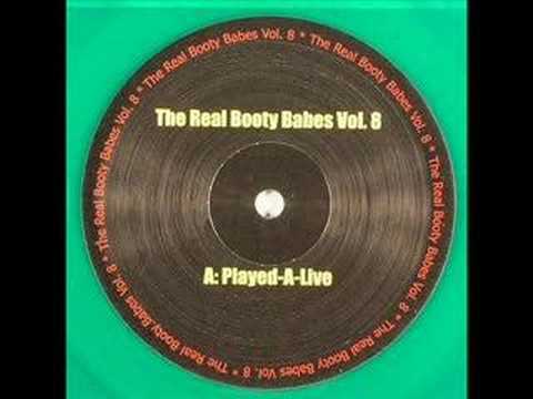 The Real Booty Babes - Played-A-Live (Original Mix)