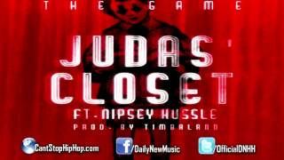 The Game - Judas Closet (Feat. Nipsey Hussle)