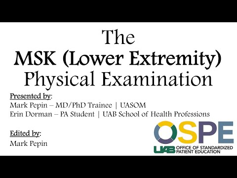 The Musculoskeletal MSK Physical Examination: Part 2 Lower Extremity