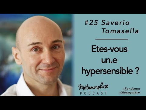 #25 Saverio Tomasella: Are you highly sensitive?