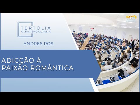 Tertúlia Conscienciologia 6110 - Adicção à Paixão Romântica (Psicossomatologia)