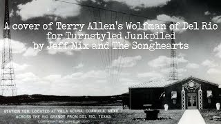 Wolfman of Del Rio | Cover of Terry Allen by Jeff Mix and The Songhearts