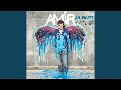 Videoclip de On dirait (Willy William Remix) — Amir