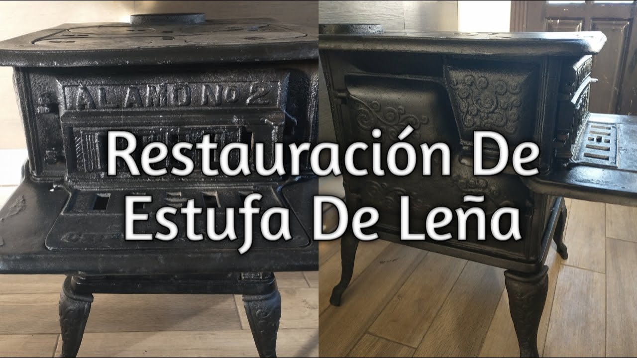 Watch Restauración De Estufa Antigua Now Restauración De Estufa Antigua