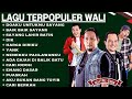 Nostalgia Lagu Terbaik Wali Band Full Album Lagu Wali Band Paling Hits Yang Bikin Baper