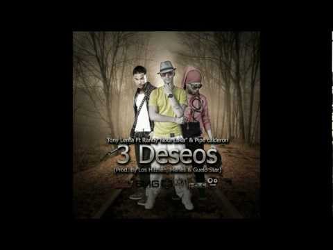 Tony Lenta Ft. Randy Nota Loca & Pipe Calderon - 3 Deseos (Prod. By Los Hitmen, Menes & Guelo Star)