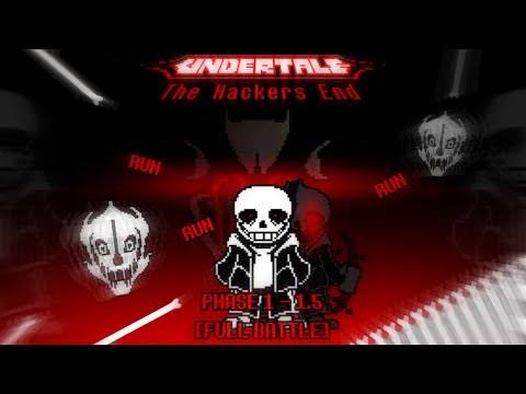 [animation] undertale The Hackers End [ vhs sans phase 1 - 1.5 ] [full battle]