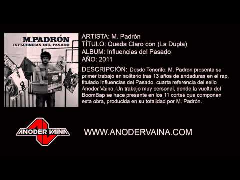 M.Padrón - Queda Claro con La Dupla