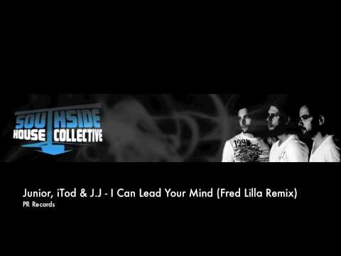 Junior, iTod & J.J Feat MissuM - I Can Lead Your Mind (Fred Lilla Remix)