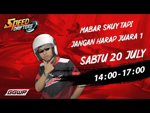 GGWP SKYES MABAR SKUY!! TAPI JANGAN HARAP JUARA 1!! - LIVESTREAM SPEED DRIFTERS
