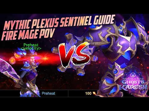 Mythic Plexus Sentinel Guide | Fire Mage PoV
