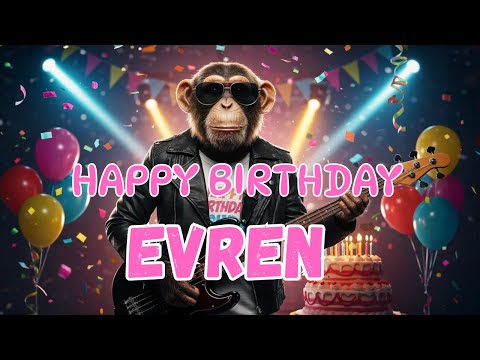 EVREN Happy Birthday Song - Happy Birthday to Evren