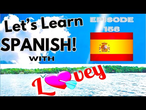 Learning SPANISH Episode 156 of the 365 Day Challenge