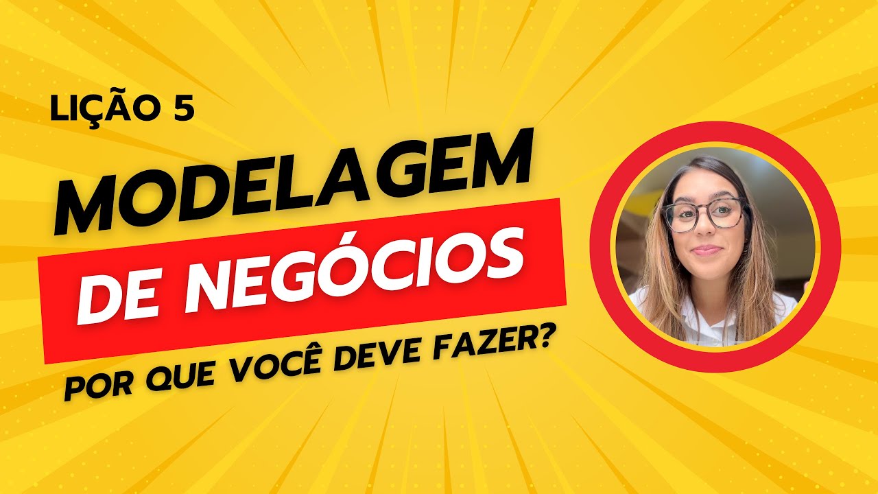 Modelo de Negócios (CANVAS): por que fazer?