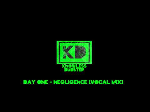 Day one - Negligence [Vocal Mix]