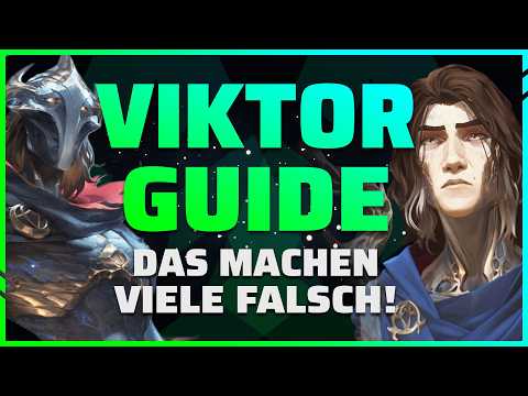 Mit VIKTOR die Games GEWINNEN! Anfänger Viktor Guide League of Legends Season 14