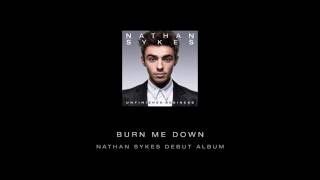 Nathan Sykes - 'Burn Me Down' Teaser