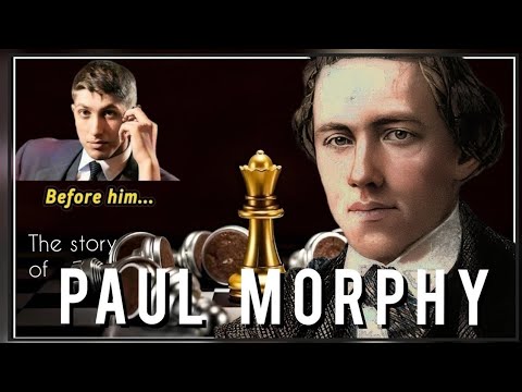The Story of Paul Morphy: 1st American World Champion