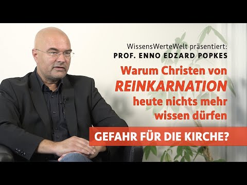Warum Christen von Reinkarnation heute nichts mehr wissen dürfen | Enno Edzard Popkes im Gespräch