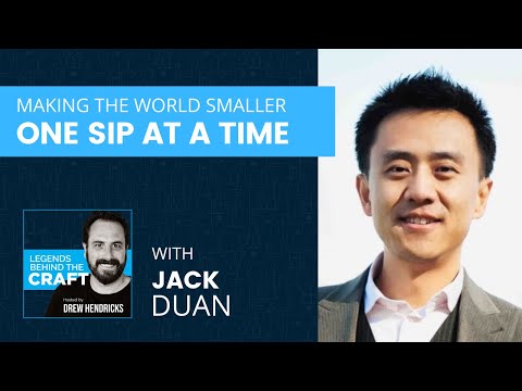Making the World Smaller One Sip at a Time with Jack Duan of ...