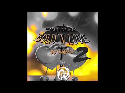 GOLD N LOVE 2 - BY DJ WAN'S (2020)