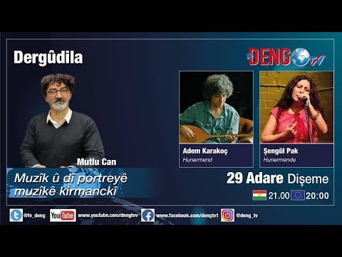 Dergûdila (Adem Karakoç, Şengül Pak)