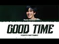 【Fourth Nattawat】 Good Time (ระหว่างทาง) (Original by BRIGHT x Thanaerng)