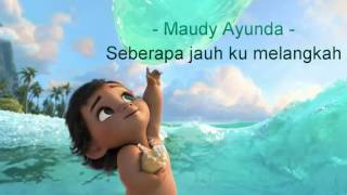 Lirik Maudy Ayunda- Seberapa jauh ku melangkah ( Disney Moana )