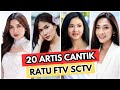 20 Beautiful SCTV FTV Actresses The Most Beautiful Female FTV Actresses