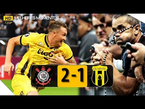 Corinthians 2 x 1 Guaraní Paraguai - Gols e Melhores Momentos - Copa Libertadores 2020