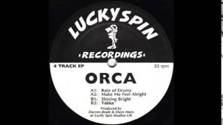 Orca - A2. Make Me Feel Alright (Lucky Spin Recordings - ORCA4) 1993