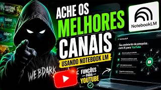 Ache os melhores canais Usando Notebook LM