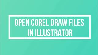 How to open Coreldraw File in Illustrator & Illustrator file in Coreldraw